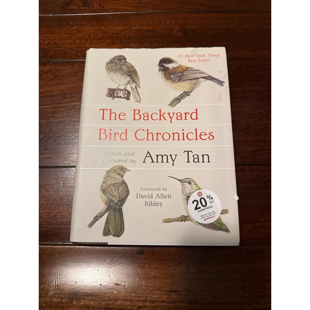 The Backyard Bird Chronicles Amy Tan Hardcover Brand New NEW